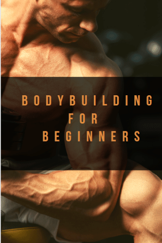 Bodybuilding For Beginners