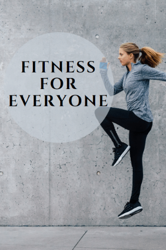 Fitness For Everyone