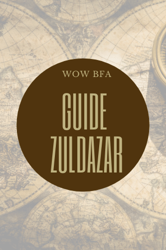 Wow Bfa Zone Guide Zuldazar